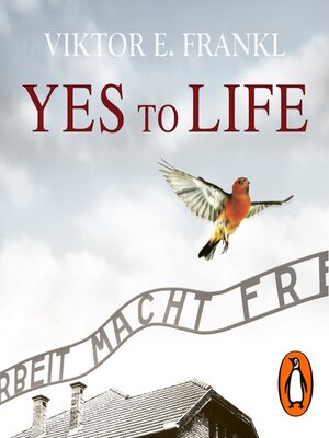cover image of Yes to Life In Spite of Everything